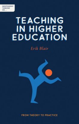 independent-thinking-on-teaching-in-higher-education